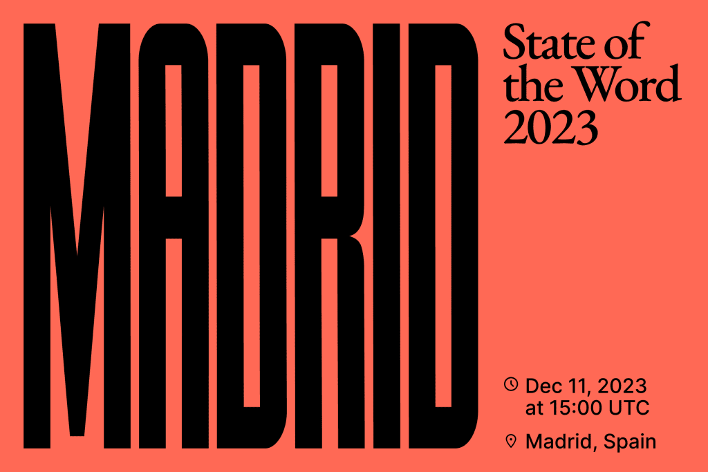 De State of the Word vindt dit jaar plaats in Madrid, Spanje.  